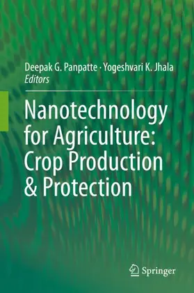 Jhala / Panpatte |  Nanotechnology for Agriculture: Crop Production & Protection | Buch |  Sack Fachmedien