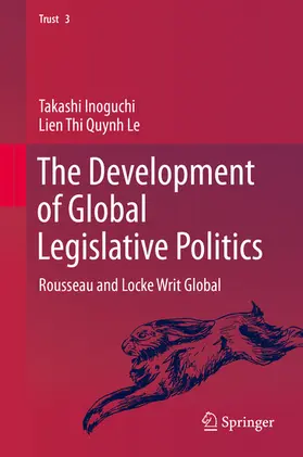 Inoguchi / Le | The Development of Global Legislative Politics | E-Book | sack.de