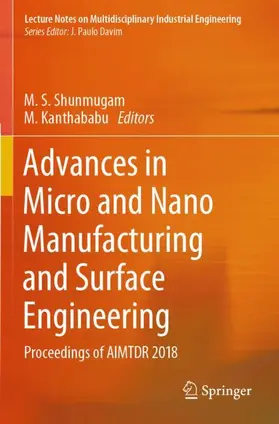 Kanthababu / Shunmugam | Advances in Micro and Nano Manufacturing and Surface Engineering | Buch | 978-981-329-427-1 | sack.de