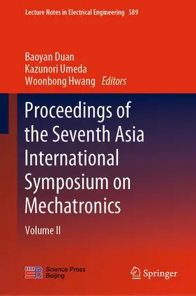 Duan / Hwang / Umeda |  Proceedings of the Seventh Asia International Symposium on Mechatronics | Buch |  Sack Fachmedien