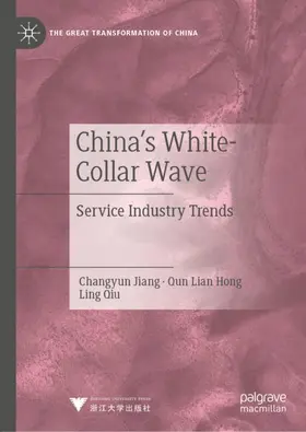 Jiang / Qiu / Hong |  China's White-Collar Wave | Buch |  Sack Fachmedien