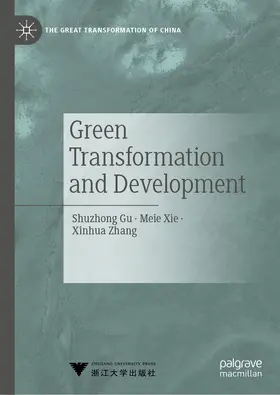Gu / Xie / Zhang | Green Transformation and Development | E-Book | www2.sack.de