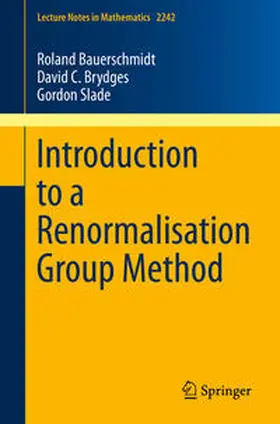 Bauerschmidt / Brydges / Slade | Introduction to a Renormalisation Group Method | E-Book | sack.de