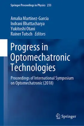 Martínez-García / Bhattacharya / Otani |  Progress in Optomechatronic Technologies | eBook | Sack Fachmedien