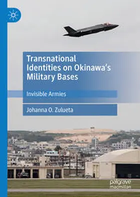 Zulueta |  Transnational Identities on Okinawa's Military Bases | Buch |  Sack Fachmedien