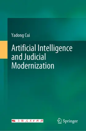 Cui | Artificial Intelligence and Judicial Modernization | E-Book | www2.sack.de
