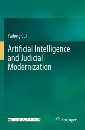 Cui | Artificial Intelligence and Judicial Modernization | Buch | 978-981-329-882-8 | www2.sack.de