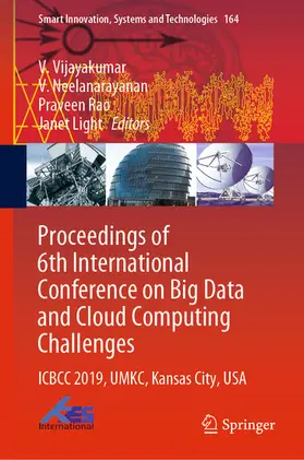 Vijayakumar / Neelanarayanan / Rao |  Proceedings of 6th International Conference on Big Data and Cloud Computing Challenges | eBook | Sack Fachmedien