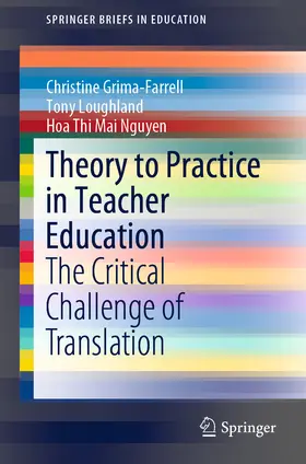 Grima-Farrell / Loughland / Nguyen |  Theory to Practice in Teacher Education | eBook | Sack Fachmedien