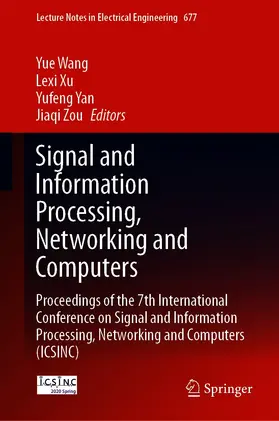 Wang / Xu / Yan |  Signal and Information Processing, Networking and Computers | eBook | Sack Fachmedien