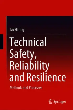 Häring |  Technical Safety, Reliability and Resilience | Buch |  Sack Fachmedien