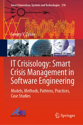 Zykov |  IT Crisisology: Smart Crisis Management in Software Engineering | eBook | Sack Fachmedien