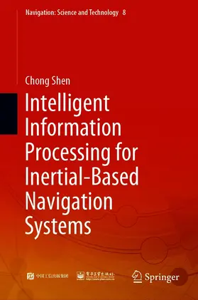 Shen | Intelligent Information Processing for Inertial-Based Navigation Systems | E-Book | sack.de