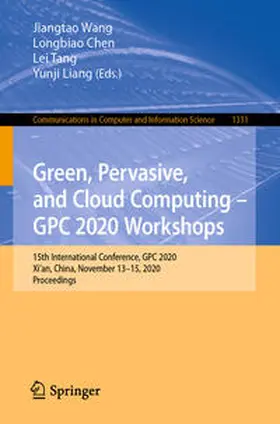 Wang / Chen / Tang | Green, Pervasive, and Cloud Computing – GPC 2020 Workshops | E-Book | www2.sack.de