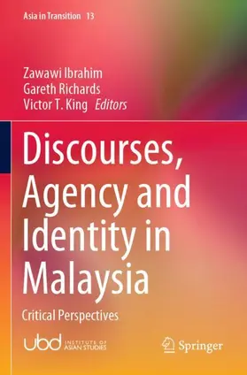 Ibrahim / King / Richards | Discourses, Agency and Identity in Malaysia | Buch | 978-981-334-570-6 | sack.de