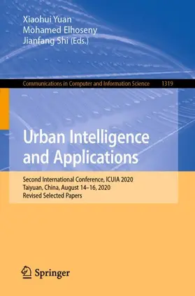 Yuan / Elhoseny / Shi |  Urban Intelligence and Applications | Buch |  Sack Fachmedien