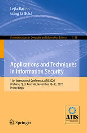 Batina / Li |  Applications and Techniques in Information Security | eBook | Sack Fachmedien
