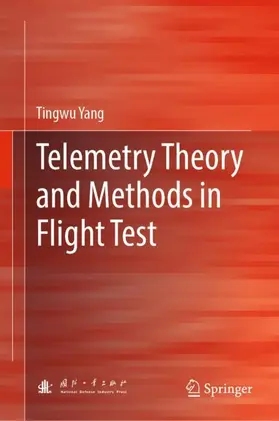 Yang |  Telemetry Theory and Methods in Flight Test | Buch |  Sack Fachmedien