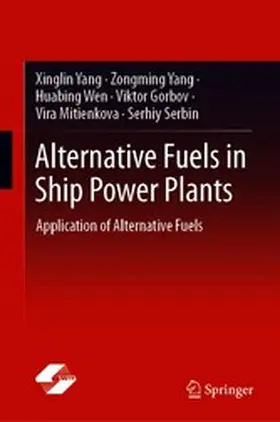Yang / Wen / Gorbov |  Alternative Fuels in Ship Power Plants | eBook | Sack Fachmedien