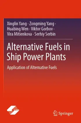 Yang / Wen / Gorbov |  Alternative Fuels in Ship Power Plants | Buch |  Sack Fachmedien