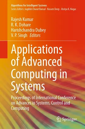 Kumar / Dohare / Dubey |  Applications of Advanced Computing in Systems | eBook | Sack Fachmedien