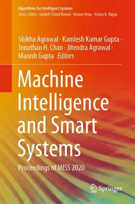 Agrawal / Kumar Gupta / Gupta |  Machine Intelligence and Smart Systems | Buch |  Sack Fachmedien