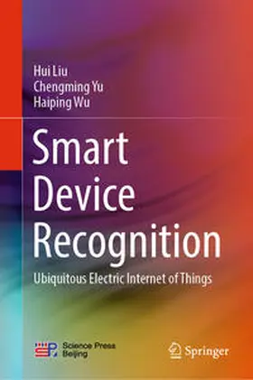 Liu / Yu / Wu | Smart Device Recognition | E-Book | sack.de