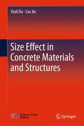 Du / Jin |  Size Effect in Concrete Materials and Structures | Buch |  Sack Fachmedien
