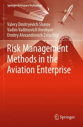 Sharov / Zatuchny / Vorobyov |  Risk Management Methods in the Aviation Enterprise | Buch |  Sack Fachmedien