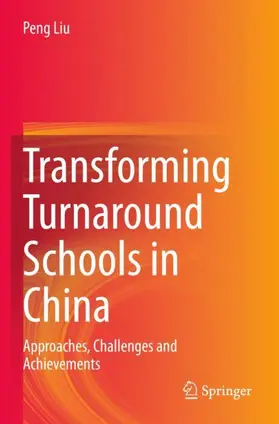 Liu |  Transforming Turnaround Schools in China | Buch |  Sack Fachmedien