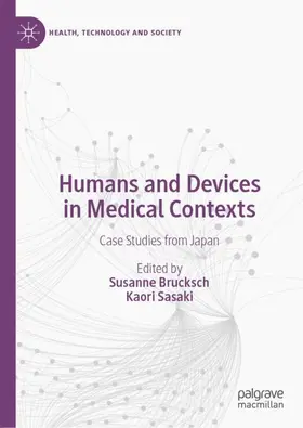 Sasaki / Brucksch |  Humans and Devices in Medical Contexts | Buch |  Sack Fachmedien