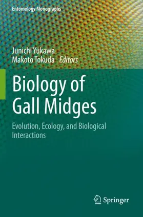 Tokuda / Yukawa |  Biology of Gall Midges | Buch |  Sack Fachmedien