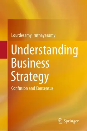 Iruthayasamy |  Understanding Business Strategy | Buch |  Sack Fachmedien