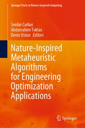 Carbas / Toktas / Ustun |  Nature-Inspired Metaheuristic Algorithms for Engineering Optimization Applications | eBook | Sack Fachmedien