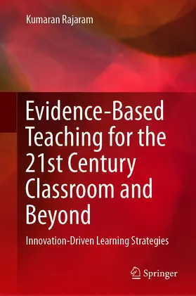 Rajaram | Evidence-Based Teaching for the 21st Century Classroom and Beyond | E-Book | sack.de