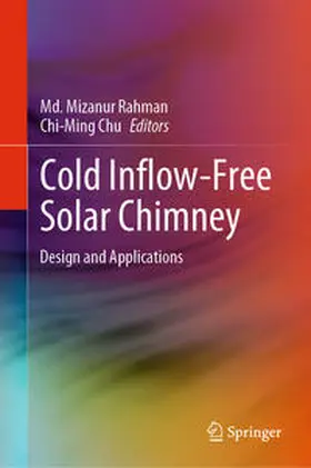 Chu / Rahman |  Cold Inflow-Free Solar Chimney | Buch |  Sack Fachmedien