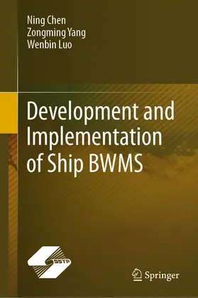 Chen / Yang / Luo |  Development and Implementation of Ship BWMS | eBook | Sack Fachmedien