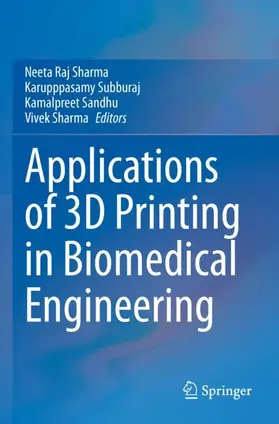 Sharma / Subburaj / Sandhu |  Applications of 3D printing in Biomedical Engineering | Buch |  Sack Fachmedien