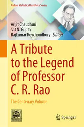 Chaudhuri / Gupta / Roychoudhury |  A Tribute to the Legend of Professor C. R. Rao | eBook | Sack Fachmedien