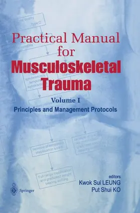 Ko / Leung | Practical Manual for Musculoskeletal Trauma | Buch | 978-981-4021-62-3 | sack.de