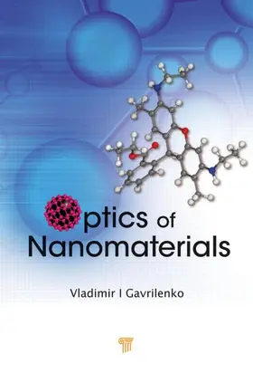 Gavrilenko | Optics of Nanomaterials | Buch | 978-981-4241-09-0 | sack.de