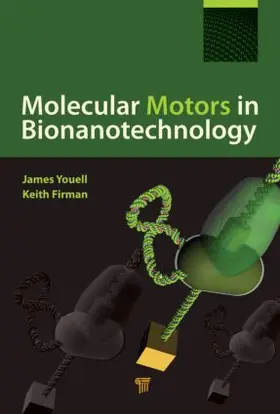 Firman / Youell | Molecular Motors in Bionanotechnology | Buch | 978-981-4267-02-1 | sack.de