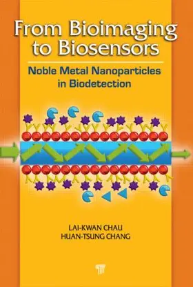 Lai-Kwan / Chang | From Bioimaging to Biosensors | Buch | 978-981-4267-24-3 | sack.de