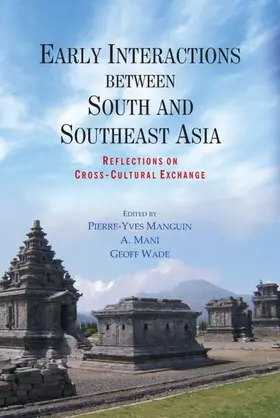 Manguin / Mani / Wade |  Early Interactions between South and Southeast Asia | eBook | Sack Fachmedien