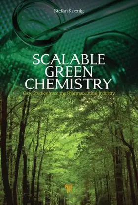 Koenig |  Scalable Green Chemistry | Buch |  Sack Fachmedien