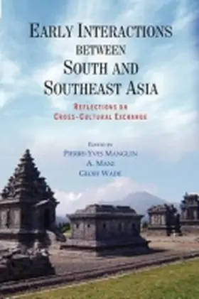 Manguin / Mani / Wade |  Early Interactions between South and Southeast Asia | Buch |  Sack Fachmedien