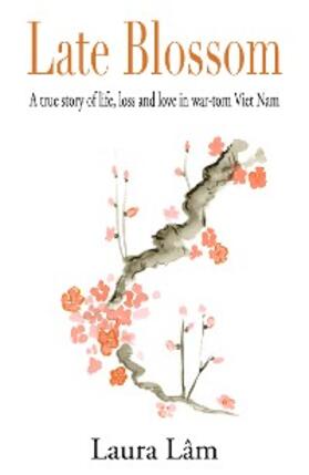 Lam |  Late Blossom | eBook | Sack Fachmedien