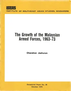 Jeshurun |  The Growth of the Malaysian Armed Forces, 1963-73 | eBook | Sack Fachmedien