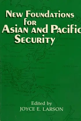 Larson |  New Foundations for Asian and Pacific Security | eBook | Sack Fachmedien