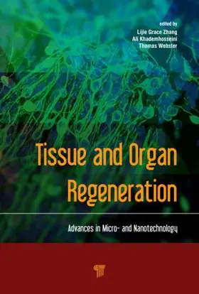 Zhang / Khademhosseini / Webster |  Tissue and Organ Regeneration | Buch |  Sack Fachmedien